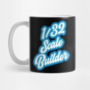 1/32 scale model builder Mug